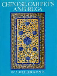 cover of the book Chinese Carpets and Rugs