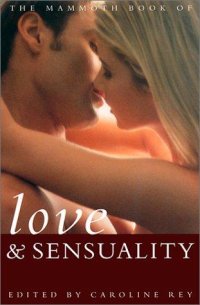 cover of the book The Mammoth Book of Love and Sensuality