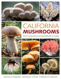 cover of the book California Mushrooms: The Comprehensive Identification Guide