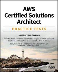 cover of the book AWS Certified Solutions Architect Practice Tests: Associate SAA-C01 Exam