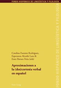 cover of the book Aproximaciones a la (des)cortesía verbal en español