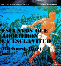 cover of the book Esclavos que abolieron la esclavitud