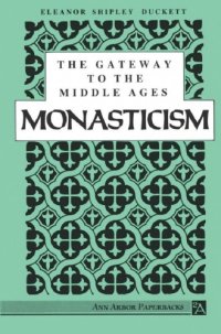 cover of the book The Gateway to the Middle Ages: Monasticism