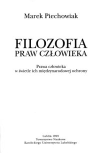 cover of the book Filozofia praw człowieka. Prawa człowieka w świetle ich międzynarodowej ochrony