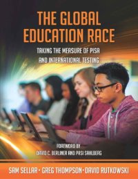 cover of the book The Global Education Race: Taking the Measure of PISA and International Testing