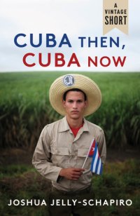 cover of the book Cuba Then, Cuba Now