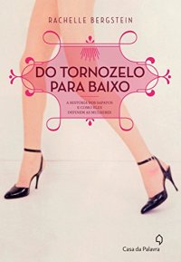 cover of the book Do tornozelo para baixo