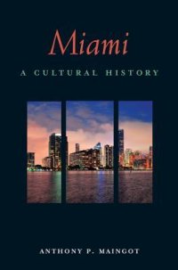 cover of the book Miami: A Cultural History