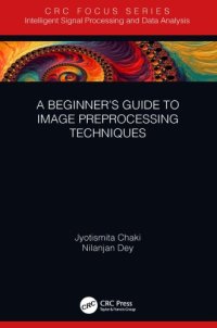 cover of the book A Beginner’s Guide to Image Preprocessing Techniques