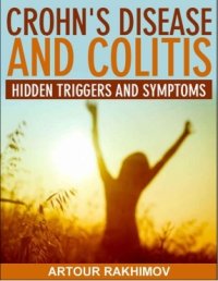 cover of the book Crohn’s Disease and Colitis: Hidden Triggers and Symptoms