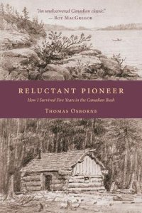 cover of the book Reluctant Pioneer: How I Survived Five Years in the Canadian Bush