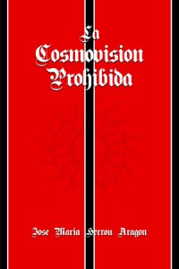 cover of the book La Cosmovisión Prohibida