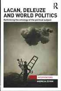 cover of the book Lacan, Deleuze and World Politics: Rethinking the Ontology of the Political Subject