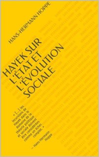 cover of the book Hayek sur L’État et L’Évolution Sociale