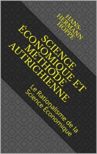 cover of the book Science Économique et Méthode Autrichienne