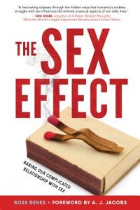 cover of the book The Sex Effect: Baring Our Complicated Relationship with Sex