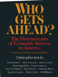 cover of the book Who Gets Ahead: The Determinants of Economic Success in America