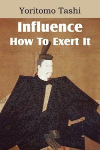 cover of the book Influence - How to Exert It