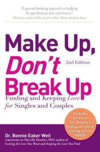 cover of the book Make Up, Don’t Break Up: Finding and Keeping Love for Singles and Couples