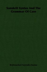 cover of the book Sanskrit syntax and grammar of case