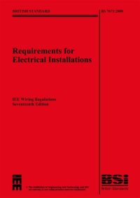 cover of the book Requirements for Electrical Installations: IEE Wiring Regulations Sixteenth Edition--BS 7671:2001 Incorporating Amendments No 1:  and No 2: 