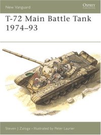 cover of the book T-72 Main Battle Tank 1974-93