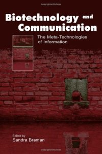 cover of the book Biotechnology and Communication: The Meta-Technologies of Information (Routledge Communication Series)