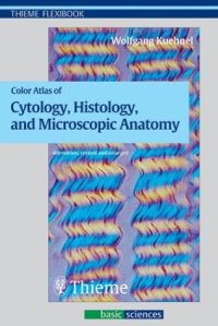 cover of the book Color atlas of cytology, histology, and microscopic anatomy