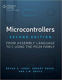 cover of the book Microcontrollers: From Assembly Language to C Using the PIC24 Family