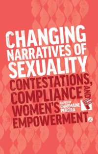 cover of the book Changing Narratives of Sexuality: Contestations, Compliance and Women’s Empowerment