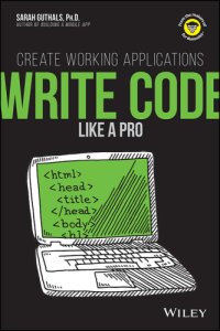 cover of the book Write Code Like a Pro: Create Working Applications