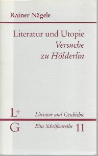 cover of the book Literatur und Utopie. Versuche zu Hölderlin