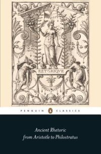 cover of the book Ancient Rhetoric: From Aristotle to Philostratus