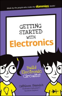 cover of the book Getting Started with Electronics: Build Electronic Circuits!