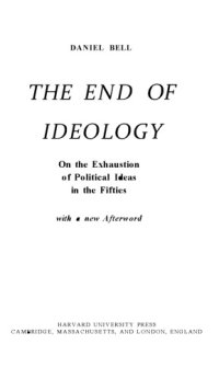 cover of the book The End of Ideology: On the Exhaustion of Political Ideas in the Fifties