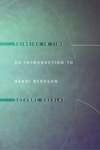 cover of the book Thinking in Time: An Introduction to Henri Bergson