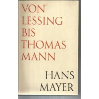 cover of the book Von Lessing bis Thomas Mann. Wandlungen der bürgerlichen Literatur