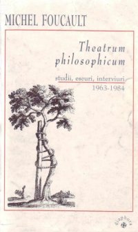 cover of the book Theatrum philosophicum. Studii, eseuri, interviuri (1953-1984)