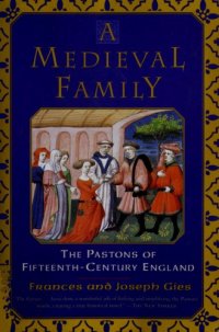 cover of the book A Medieval Family: The Pastons of Fifteenth-Century England