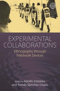 cover of the book Experimental Collaborations: Ethnography through Fieldwork Devices