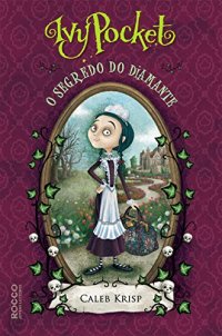 cover of the book Ivy Pocket: o segredo do diamante