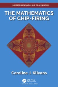 cover of the book The Mathematics of Chip-Firing