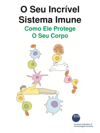 cover of the book O Seu Incrível Sistema Imune : Como Ele Protege O Seu Corpo