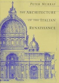 cover of the book The Architecture of the Italian Renaissance.