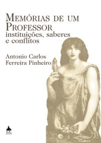 cover of the book Memórias de um Professor: instituições, saberes e conflitos