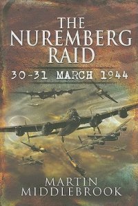 cover of the book The Nuremberg Raid: 30-31 March 1944