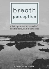 cover of the book Breath Perception: A Daily Guide to Stress Relief, Mindfulness, and Inner Peace