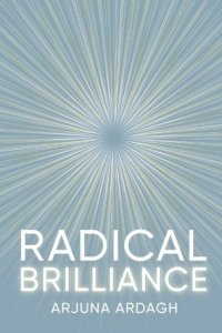 cover of the book Radical Brilliance: The Anatomy of How and Why People Have Original Life-Changing Ideas