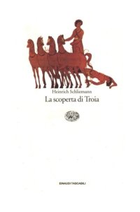 cover of the book La scoperta di Troia