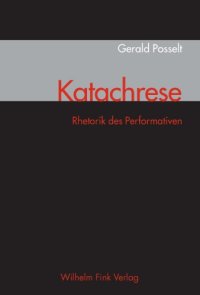 cover of the book Katachrese - Rhetorik des Performativen